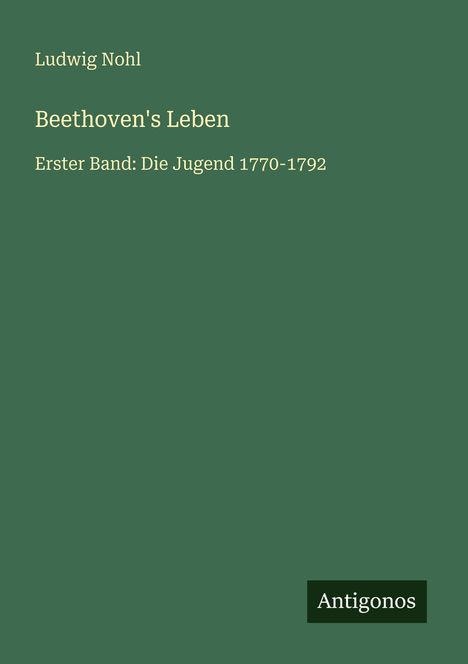 Ludwig Nohl: Beethoven's Leben, Buch
