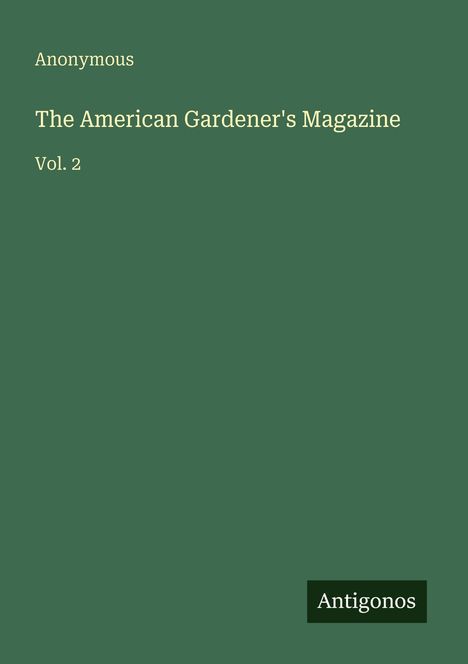Anonymous: The American Gardener's Magazine, Buch
