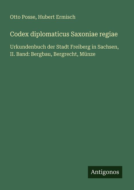 Otto Posse: Codex diplomaticus Saxoniae regiae, Buch