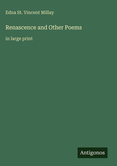 Edna St. Vincent Millay: Renascence and Other Poems, Buch