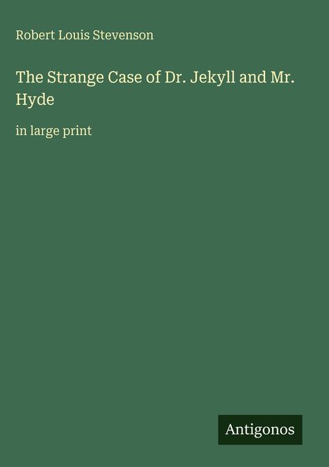 Robert Louis Stevenson: The Strange Case of Dr. Jekyll and Mr. Hyde, Buch