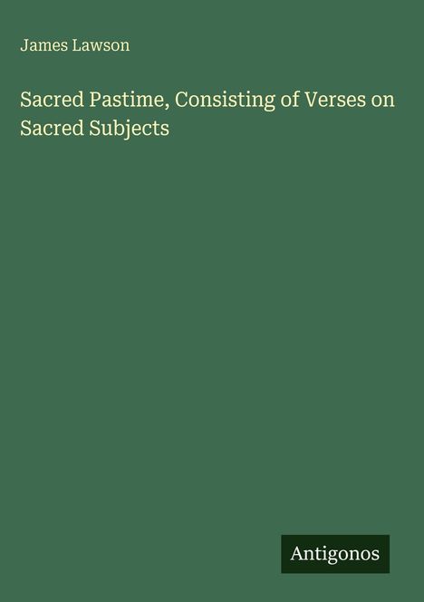 James Lawson: Sacred Pastime, Consisting of Verses on Sacred Subjects, Buch