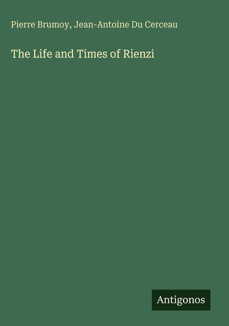 Pierre Brumoy: The Life and Times of Rienzi, Buch