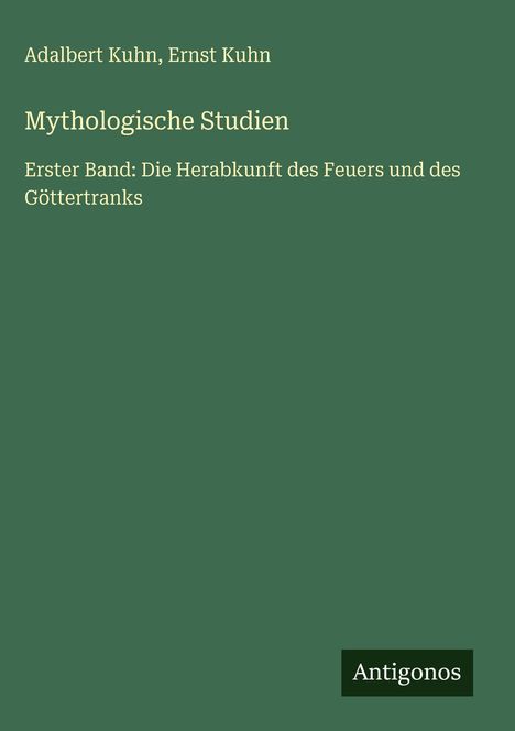 Adalbert Kuhn: Mythologische Studien, Buch