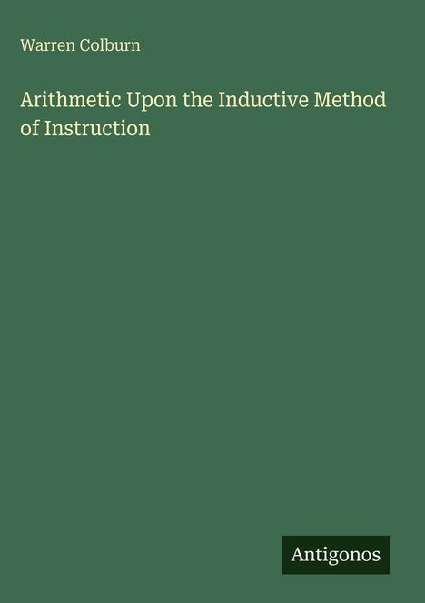 Warren Colburn: Arithmetic Upon the Inductive Method of Instruction, Buch