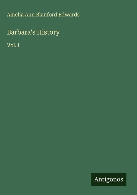 Amelia Ann Blanford Edwards: Barbara's History, Buch