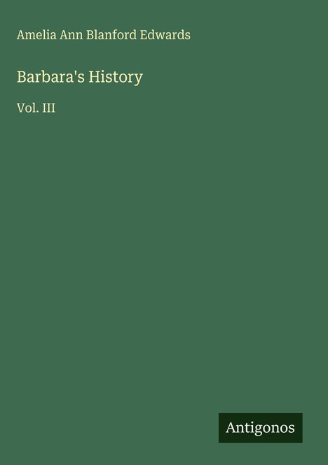 Amelia Ann Blanford Edwards: Barbara's History, Buch