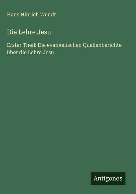 Hans Hinrich Wendt: Die Lehre Jesu, Buch