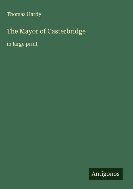Thomas Hardy: The Mayor of Casterbridge, Buch