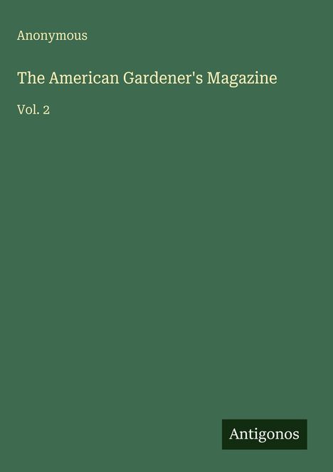 Anonymous: The American Gardener's Magazine, Buch