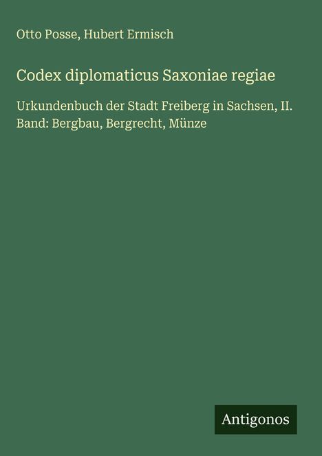 Otto Posse: Codex diplomaticus Saxoniae regiae, Buch
