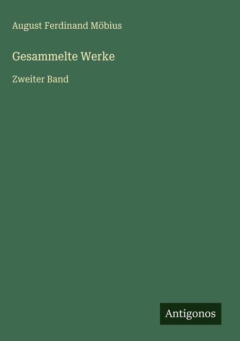 August Ferdinand Möbius: Gesammelte Werke, Buch