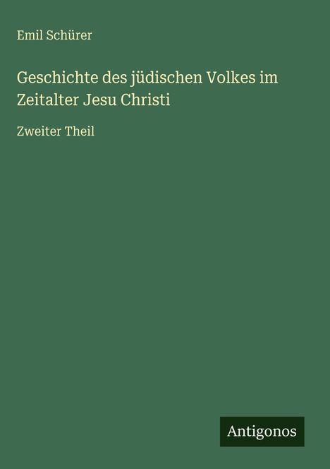Emil Schürer: Geschichte des jüdischen Volkes im Zeitalter Jesu Christi, Buch