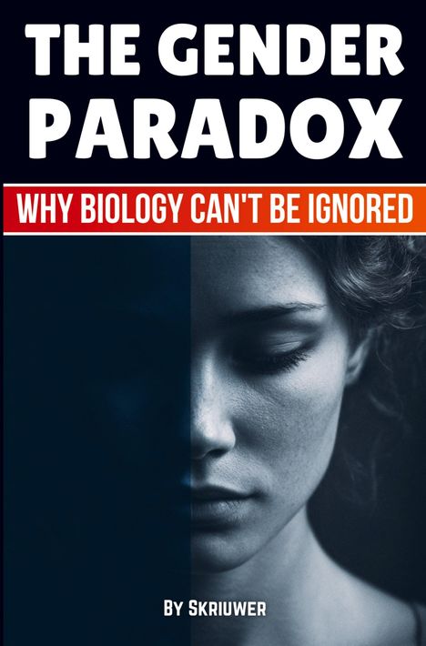 „THE GENDER PARADOX: WHY BIOLOGY CAN'T BE IGNORED“. Gesicht zur Hälfte im Dunkeln.