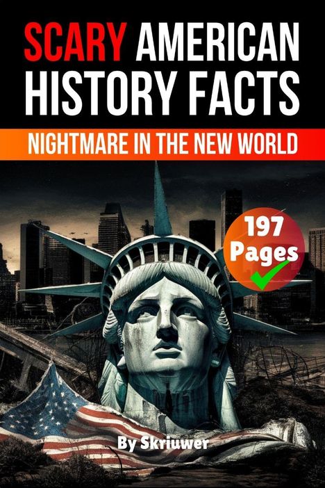 "Scary American History Facts", "Nightmare in the New World", "197 Pages". Die Freiheitsstatue-Krone ragt aus Trümmern.