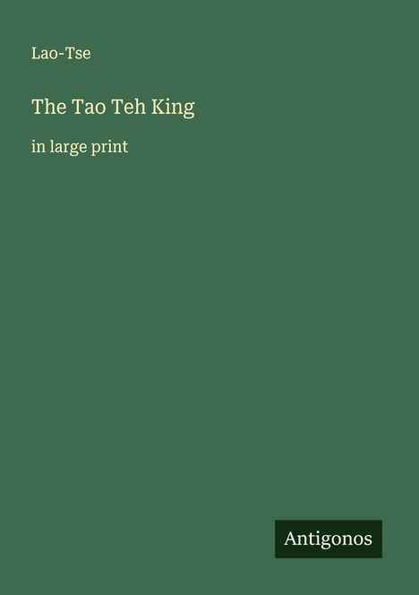 Lao-Tse: The Tao Teh King, Buch