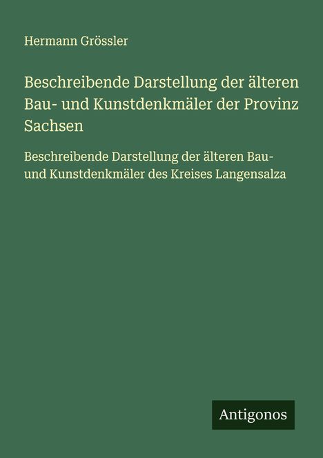 Hermann Grössler: Beschreibende Darstellung der älteren Bau- und Kunstdenkmäler der Provinz Sachsen, Buch