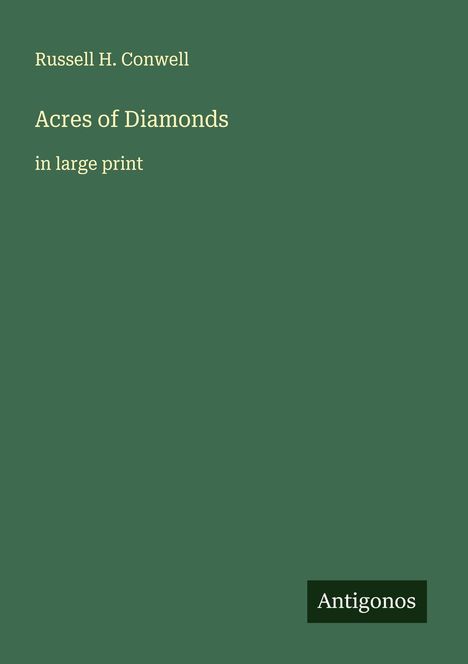 Russell H. Conwell: Acres of Diamonds, Buch