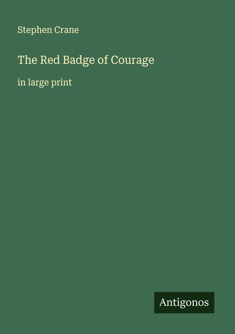 Stephen Crane: The Red Badge of Courage, Buch