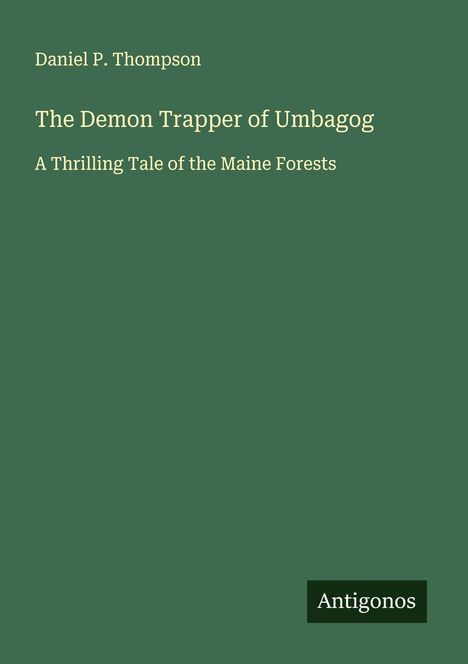 Daniel P. Thompson: The Demon Trapper of Umbagog, Buch