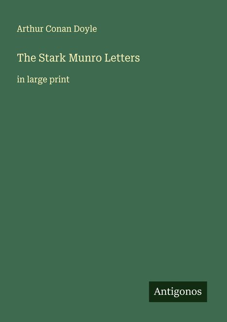 Sir Arthur Conan Doyle: The Stark Munro Letters, Buch
