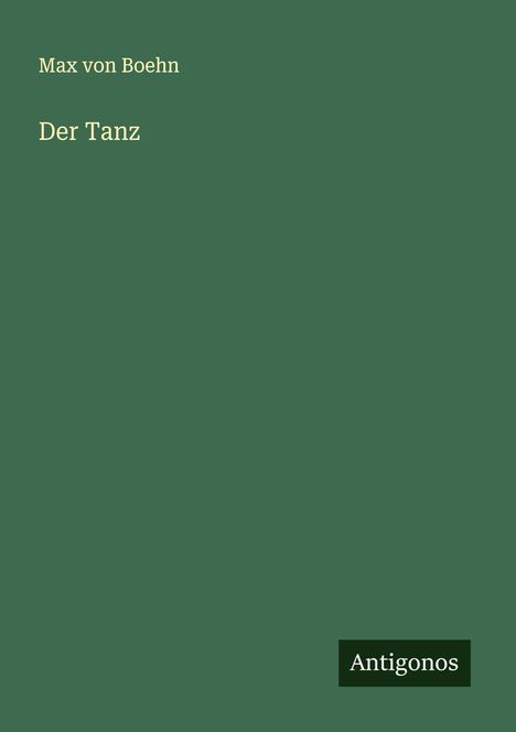 Max Von Boehn: Der Tanz, Buch