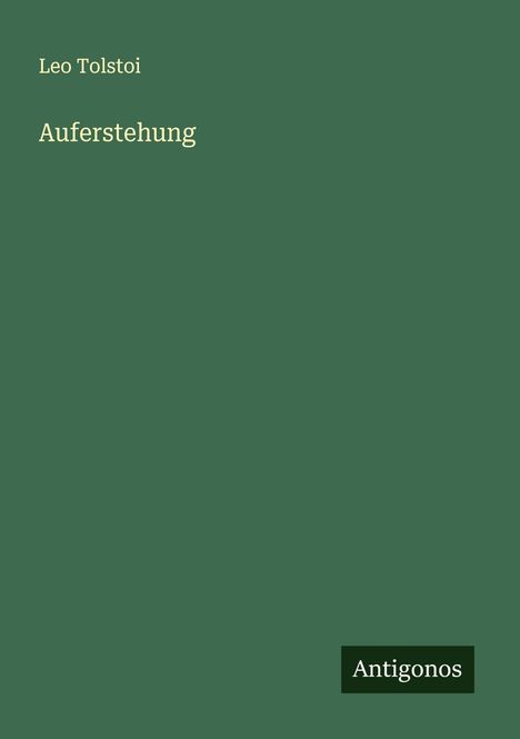 Leo N. Tolstoi: Auferstehung, Buch