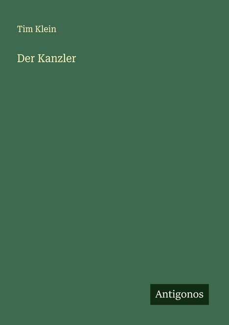 Tim Klein: Der Kanzler, Buch