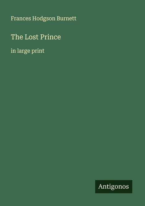 Frances Hodgson Burnett: The Lost Prince, Buch