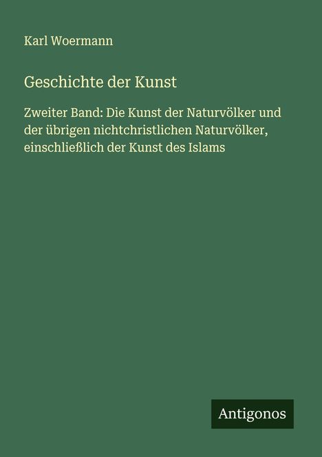 Karl Woermann: Geschichte der Kunst, Buch