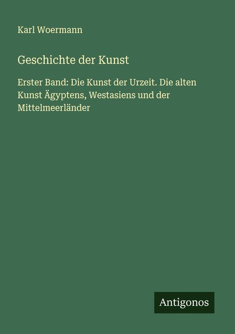 Karl Woermann: Geschichte der Kunst, Buch