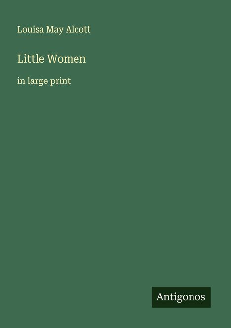 Louisa May Alcott: Little Women, Buch