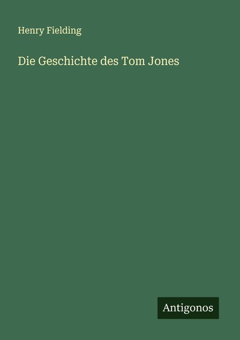 Henry Fielding: Die Geschichte des Tom Jones, Buch
