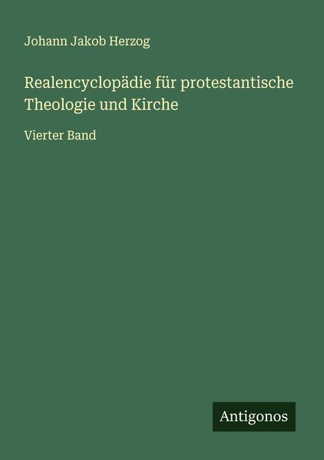 Johann Jakob Herzog: Realencyclopädie für protestantische Theologie und Kirche, Buch