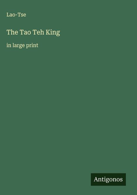 Lao-Tse: The Tao Teh King, Buch