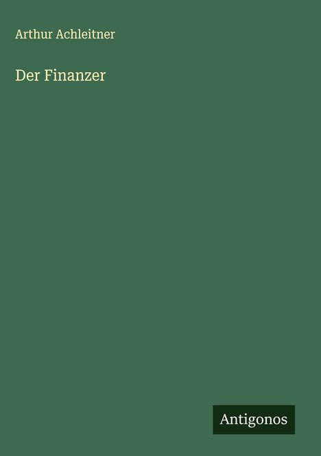 Arthur Achleitner: Der Finanzer, Buch