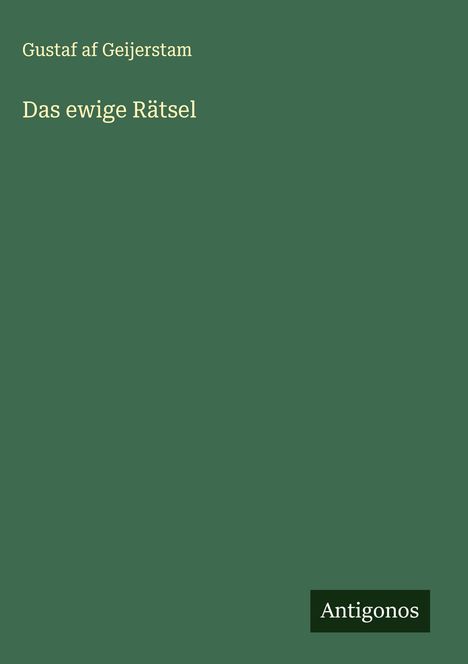 Gustaf Af Geijerstam: Das ewige Rätsel, Buch