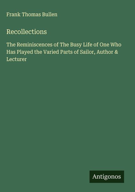 Frank Thomas Bullen: Recollections, Buch