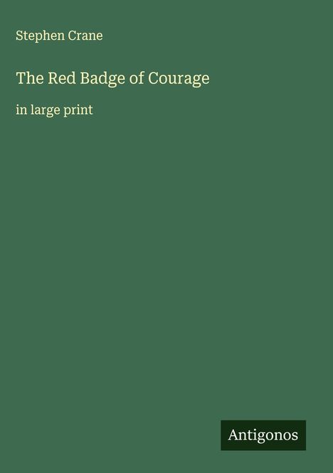 Stephen Crane: The Red Badge of Courage, Buch