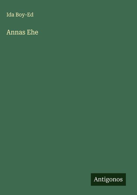 Ida Boy-Ed: Annas Ehe, Buch