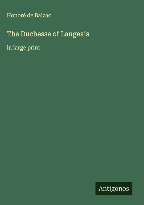 Honoré de Balzac: The Duchesse of Langeais, Buch