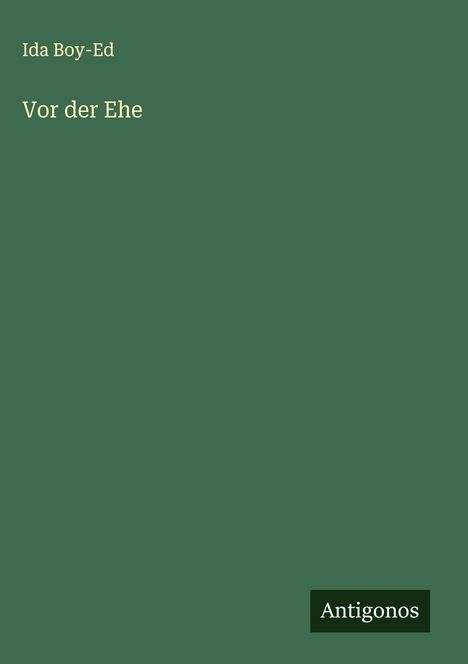 Ida Boy-Ed: Vor der Ehe, Buch