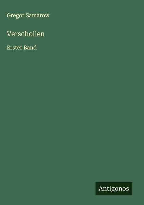 Gregor Samarow: Verschollen, Buch