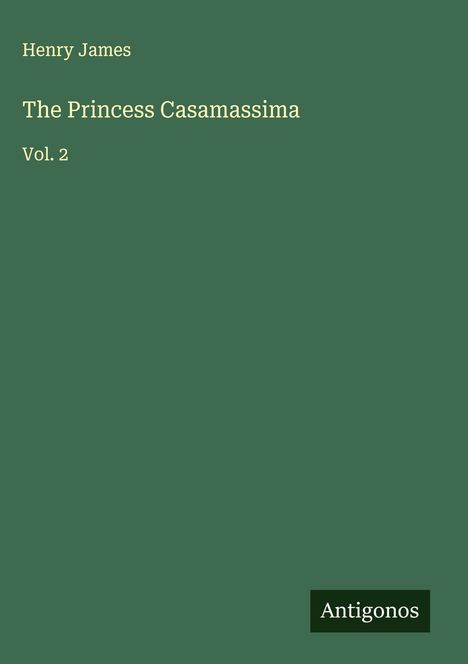 Henry James: The Princess Casamassima, Buch