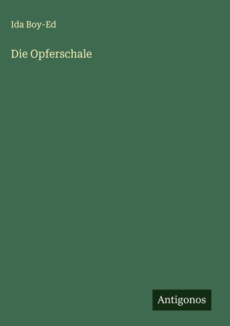 Ida Boy-Ed: Die Opferschale, Buch