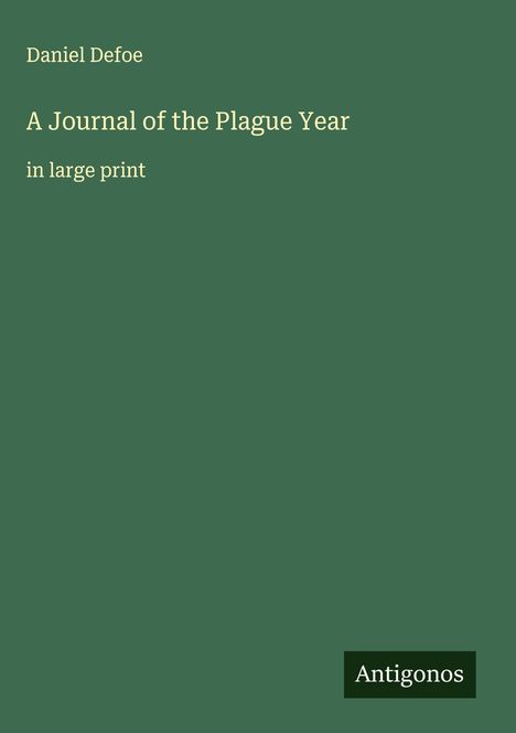 Daniel Defoe: A Journal of the Plague Year, Buch