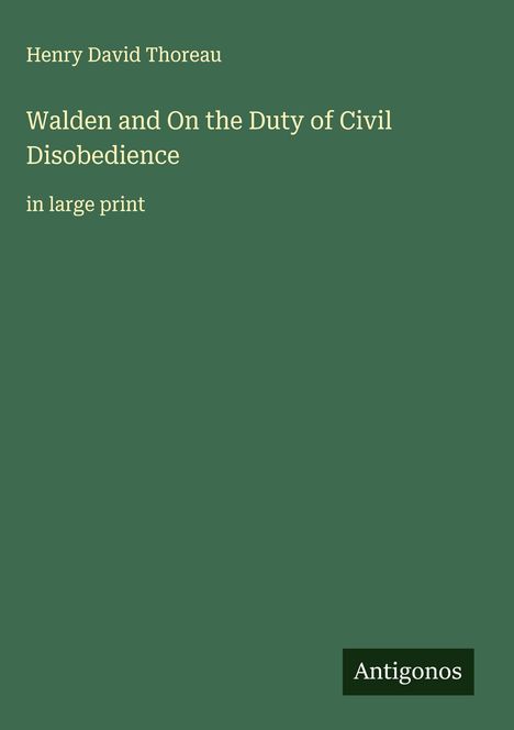 Henry David Thoreau: Walden and On the Duty of Civil Disobedience, Buch