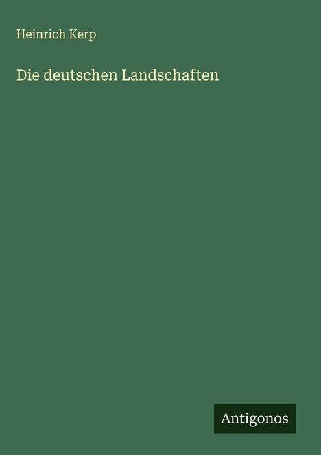 Heinrich Kerp: Die deutschen Landschaften, Buch