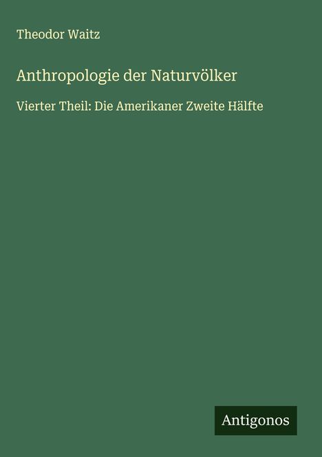 Theodor Waitz: Anthropologie der Naturvölker, Buch