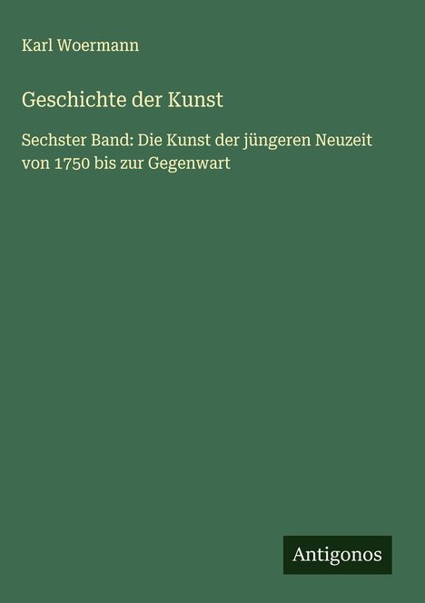 Karl Woermann: Geschichte der Kunst, Buch
